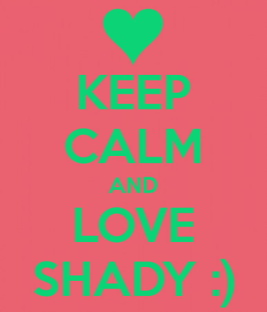 keep calm and love shady (4)